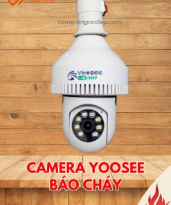 Camera Yoosee Báo Cháy