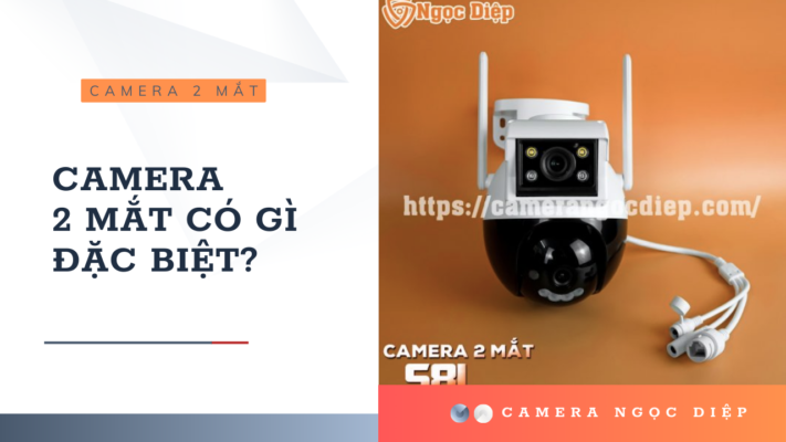 camera 2 mắt có gì đặc biệt