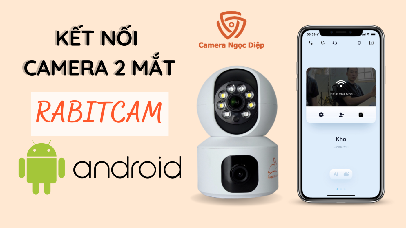 Kết Nối Camera 2 Mắt Rabitcam