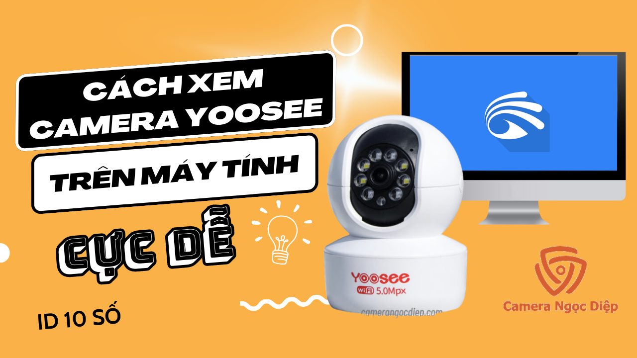 Cách Xem Camera Yoosee