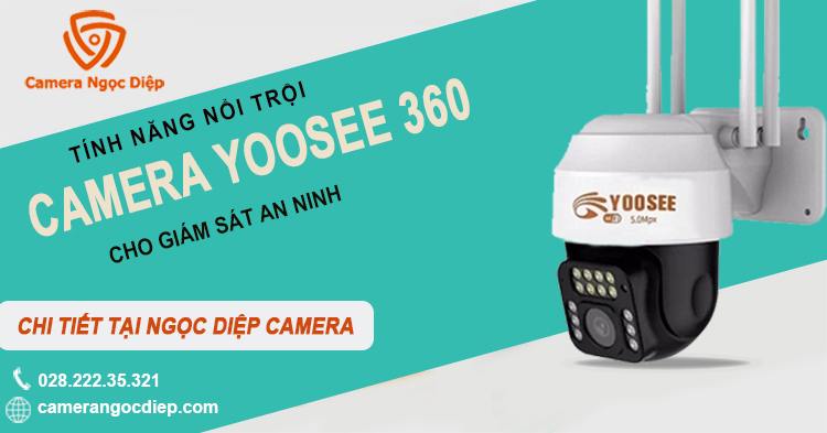 tinh nang noi troi camera yoosee 360