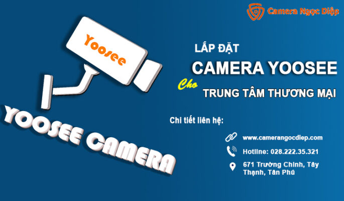 lap dat yoosee camera trung tam thuong mai