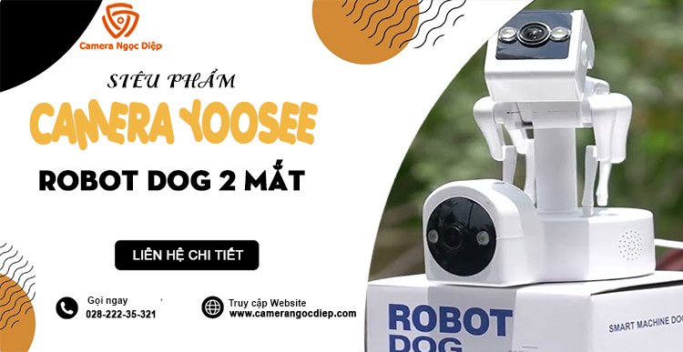 Camera Yoosee Robot Dog 2 mắt: siêu phẩm với thiết kế độc đáo