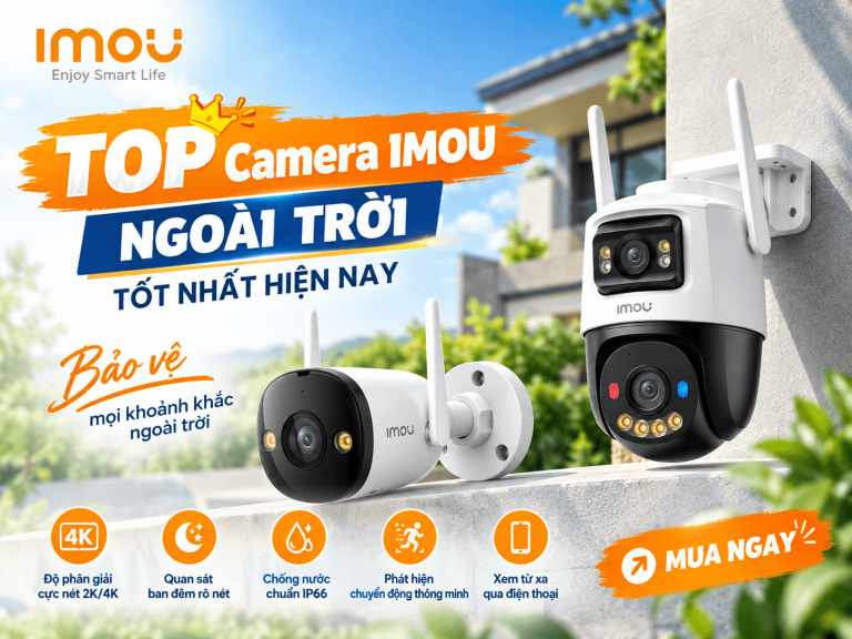 camera imou ngoai troi tot nhat hien nay