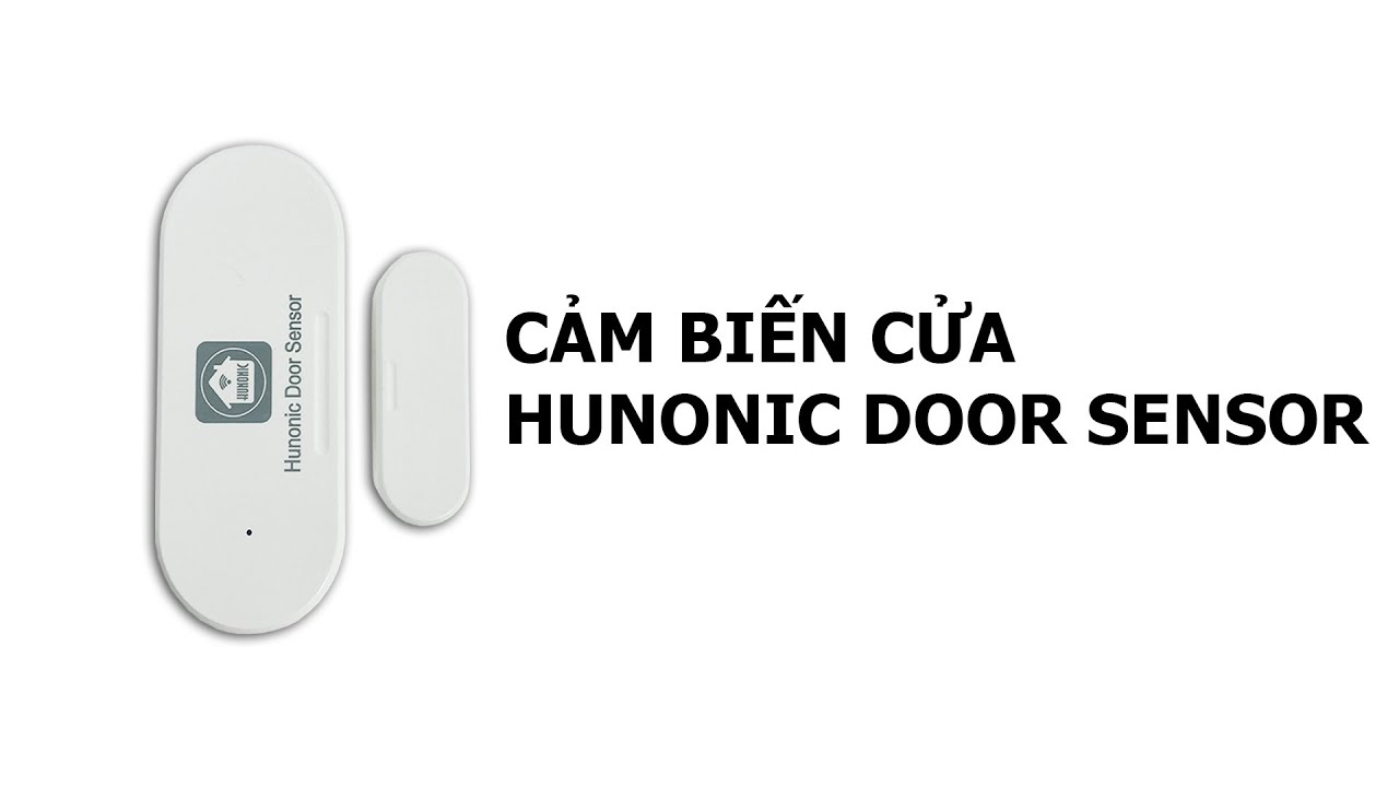 Cảm biến cửa thông minh Hunonic Door Sensor – Kết nối WiFi & Bluetooth Mesh bảo vệ ngôi nhà bạn 1 hunonic
