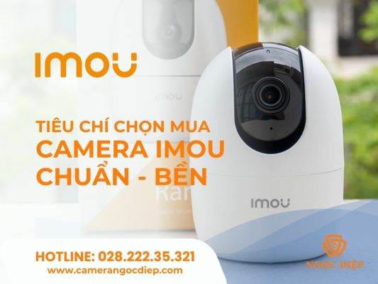 tieu chi chon mua camera imou