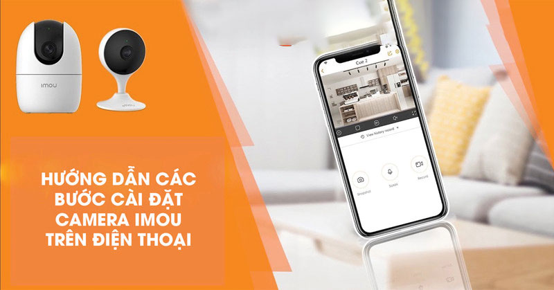 Hướng dẫn lắp đặt & cài đặt camera Imou đàm thoại 2 chiều