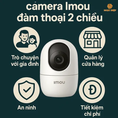 Lợi ích khi sử dụng camera Imou đàm thoại 2 chiều