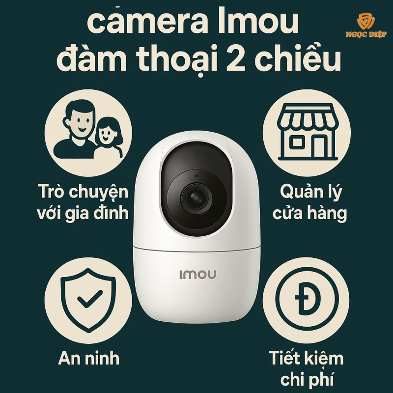 Lợi ích khi sử dụng camera Imou đàm thoại 2 chiều