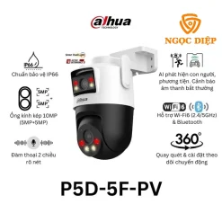 Camera WiFi Dahua 2 MẮT 10MP DH-P5D-5F-PV