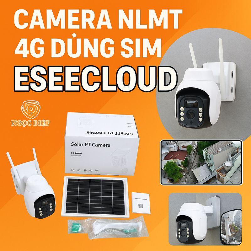 camera NLMT 4G dùng sim ESEECLOUD chính hãng