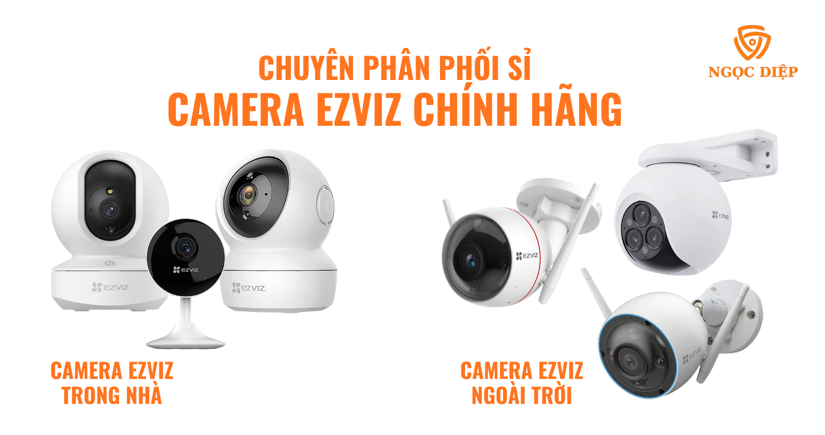 MUA BÁN CAMERA EZVIZ GIÁ SỈ 37 chuyen ban camera ezviz gia si
