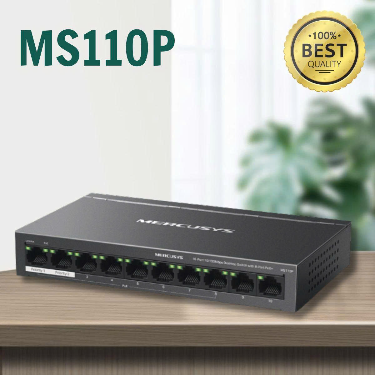Switch Mercusys MS110P: Bộ Chia Mạng PoE 8 Cổng 1 POE MERCUSYS MS110P 5